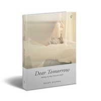 Dear Tomorrow: Notes To My Future Self