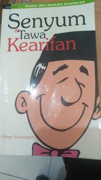 Senyum & Tawa Kearifan: Humor dan Anekdot Kesadaran