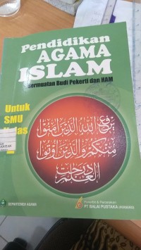 Pendidikan Agama Islam : Bermuatan Budi Pekerti dan HAM