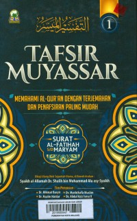 Tafsir Muyassar 1 : Memahami Al-Qur'an Dengan Terjemahan Dan Penafsiran Paling Mudah