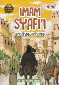 Imam Syafi'i: Sang Penegak Sunah