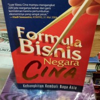 Formula Bisnis Negeri Cina: Kebangkitan Kembali Naga Asia