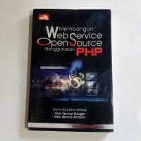 Membangun Web Service Open Source Menggunakan PHP