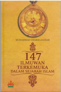 147 Ilmuwan Terkemuka Dalam Sejarah Islam