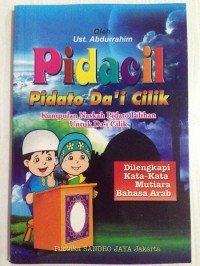 Pidacil Pidato Dai'i Cilik: Kumpulan Naskah Pidato Pilihan Untuk Da'i Cilik