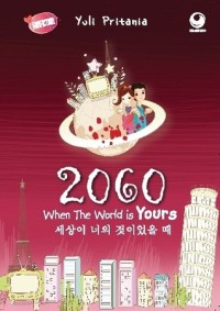 2060: When The World Is Yours