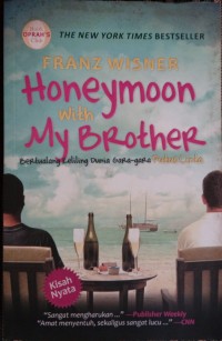 Honeymoon With My Brother: gara-gara putus cinta