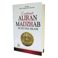 ALIRAN dan MADZHAB DI DUNIA ISLAM