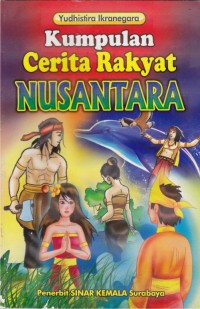 Kumpulan Cerita Rakyat Nusantara