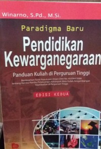 Paradigma Baru Pendidikan Kewarganegaraan: Panduan kulia Perguruan Tinggi