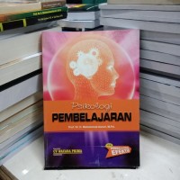 Psikologi Pembelajaran: Seri Pembelajaran Efektif