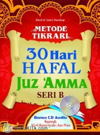 Metode Tikrari: 30 hari hafal juz 'amma seri B