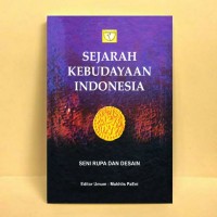 Sejarah Kebudayaan Indonesia: Seni Rupa dan Desain