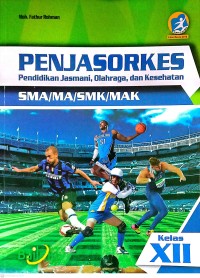 Penjasorkes ; Pendidikan Jasmani, Olahrga, dan Kesehatan SMA/SMK/MAK kelas XI
