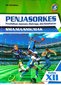 Penjasorkes ; Pendidikan Jasmani, Olahrga, dan Kesehatan SMA/SMK/MAK kelas XI