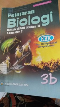 Pelajaran Biologi : Untuk SMU Kelas 3 Semester 2