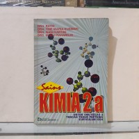 Kimia 2a: untuk SMU Kelas 2 kurikulum 1994 semester 1