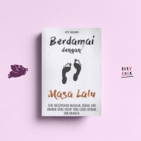 Berdamai Dengan Masa Lalu