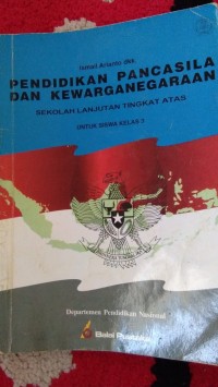 PENDIDIKAN PANCASILA DAN KEWARGANEGARAAN SMU  Kelas 3