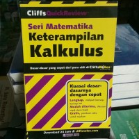 Seri Matematika Keterampilan Kalkulus: Dasar-Dasar yang Cepat Dari Parah Ahli