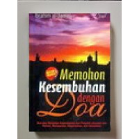 Memohon Kesembuhan dengan Doa