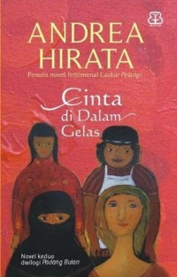 Cinta di Dalam Gelas: Novel kedua dwilogi Padang Bulan