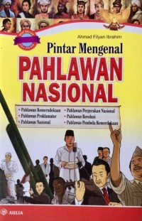 Pintar Mengenal Pahlawan Nasional