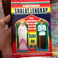 Tuntunan Shalat Lengkap