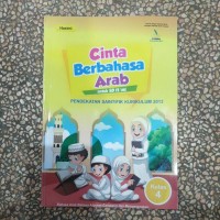 Cinta Berbahasa Arab: Untuk SD IT/MI: Pendekatan Saintifik Kurikulum 2013