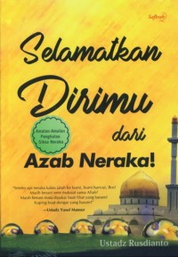 Selamatkan Dirimu Dari Azab Neraka