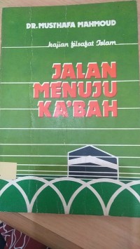 Kajian Filsafat Islam: Jalan Menuju Ka'bah