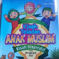 Kisah Teladan Anak Muslim