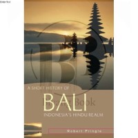 A SHORT HISTORY OF BALI