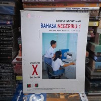 Bahasa Indonesiaku: bahasa negeriku 1 untuk kelas X SMA dan MA