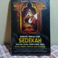 Berburu Berkah Dari Sedekah, Tahajud, Puasa Senin Kamis, Daud, Ihklas, Sabar, Tawakal, Dan Shalawat