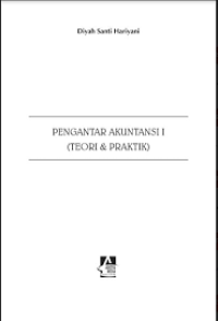 PENGANTAR AKUNTANSI I (Teori & Praktik)