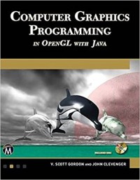 COMPUTER GRAPHICS PROGRAMMING IN OPENGL WITH JAVA