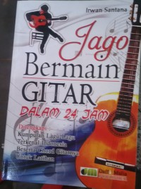 Jago Bermain Gitar Dalam 24 Jam