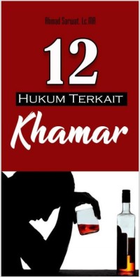 12 Hukum Terkait Khamar