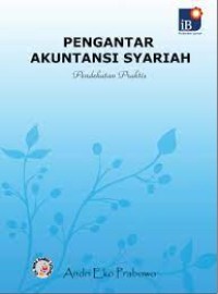 PENGANTAR AKUNTANSI SYARIAH PENDEKATAN PRAKTIS