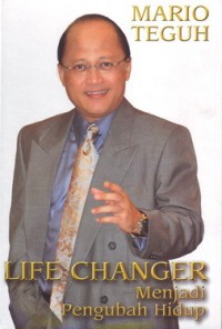 Life Changer: Menjadi Pengubah Hidup