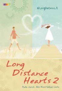 Long Distance Hearts 2: Pada Jarak, Aku Menitipkan Cinta