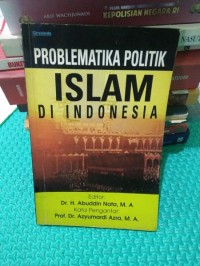 Problematika Politik Islam di Indonesia