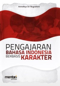 Pengajaran Bahasa Indonesia Berbasis Karakter