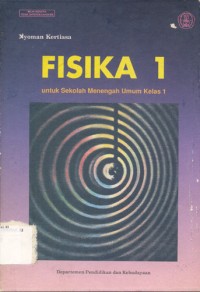 fisika 1 : untuk sekolah menengah umum kelas 1