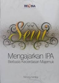 Seni mengajarkan IPA Berbasis Kecerdasan Majemuk