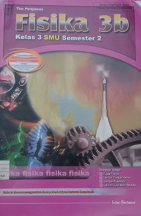 Fisika 3b: kelas 3 SMU semester 2