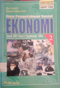 ilmu pengetahuan sosial ekonomi untuk SMU kelas 2 kurikulum 1994