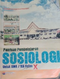 panduan pembelajaran sosiologi untu SMA/MA kelas X