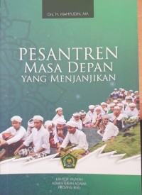 Pesantren Masa Depan Yang Menjanjikan